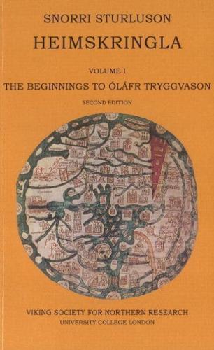 Heimskringla. Volume I The Beginnings to Óláfr Tryggvason