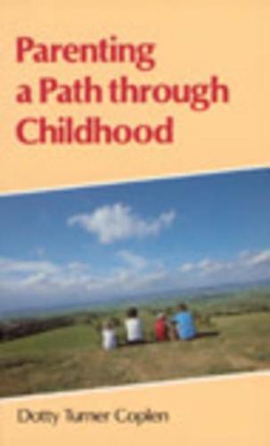 Parenting a Path Through Childhood