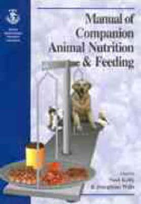 BSAVA Manual of Companion Animal Nutrition & Feeding