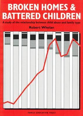 Broken Homes & Battered Children