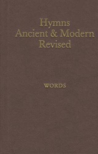 Hymns Ancient and Modern: Revised Version Words Edition