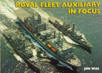 Royal Fleet Auxiliary in Focus