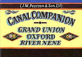 Pearson's Canal Companion. Oxford and Grand Union Including River Nene