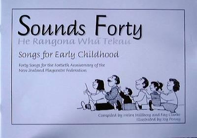 Sounds Forty (He Rangona Whaa Tekau): Songs for Early Childhood