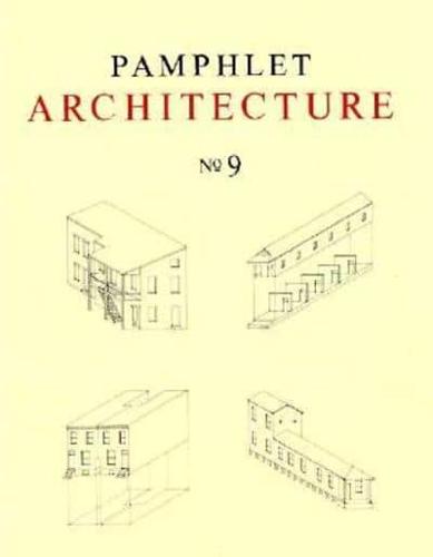 Pamphlet Architecture 9: Rural and Urban House Types