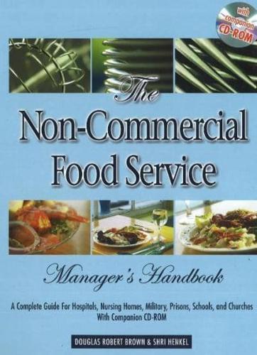 The Non-Commercial Food Service Manager's Handbook