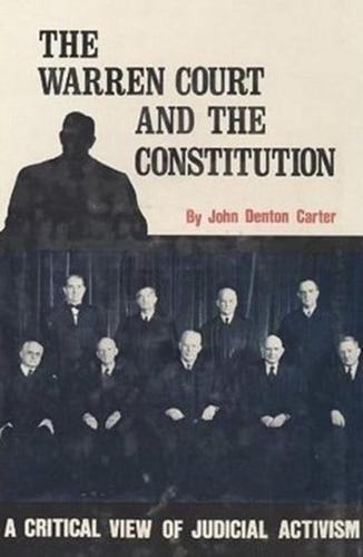 The Warren Court and the Constitution;