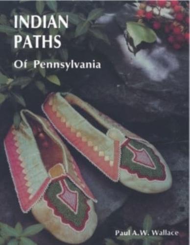 Indian Paths of Pennsylvania