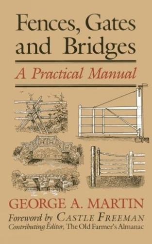 Fences, Gates & Bridges: A Practical Manual, 1st Edition