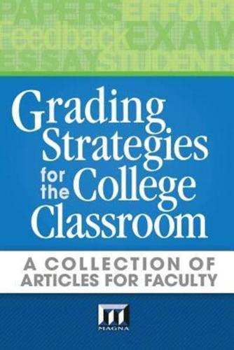 Grading Strategies for the College Classroom
