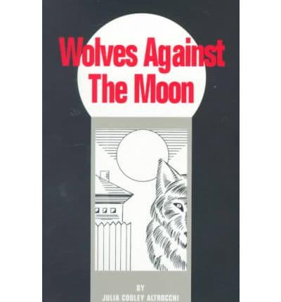 Wolves Against the Moon
