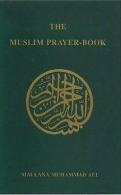 The Muslim Prayer-Book