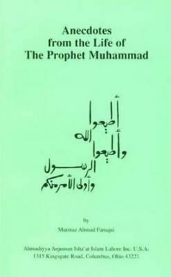 Anecdotes from the Life of the Prophet Muhammad