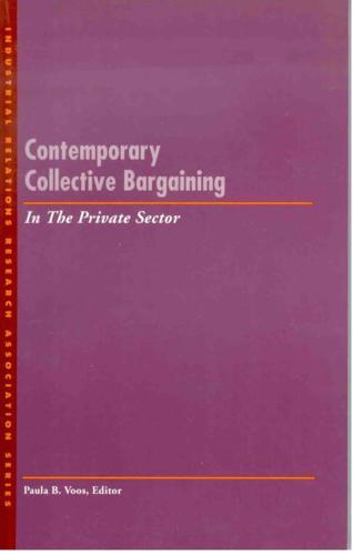 Contemporary Collective Bargaining in the Private Sector