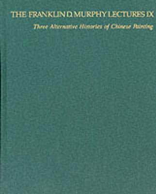 Three Alternative Histories of Chinese Painting