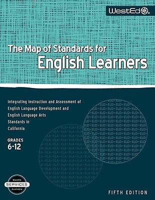 The Map of Standards for English Learners, Grades 6-12