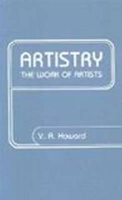 Artistry, the Work of Artists