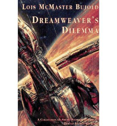 Dreamweaver's Dilemma