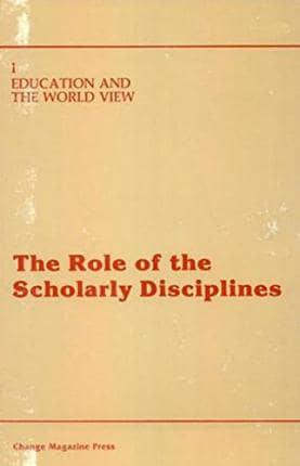 The Role of the Scholarly Disciplines in Enhancing Global Perspectives