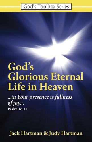 God's Glorious Eternal Life in Heaven
