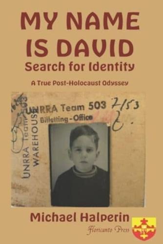 My Name Is David Search for Identity