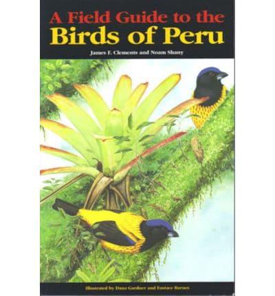 Field Guide to the Birds of Peru
