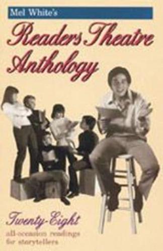 Mel White's Readers Theatre Anthology