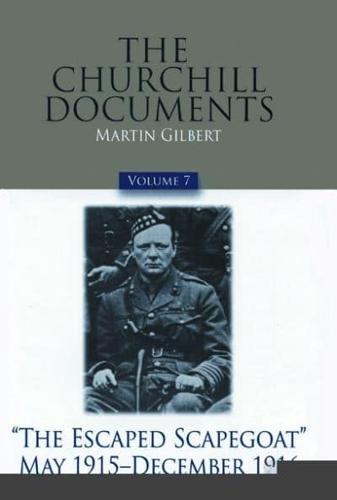 The Churchill Documents, Volume 7 Volume 7