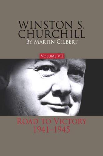 Winston S. Churchill. Volume VII Road to Victory, 1941-1945