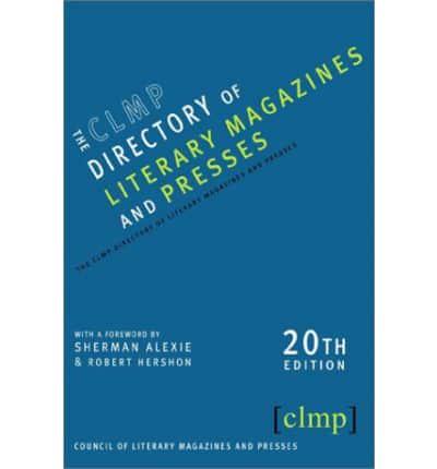 The Clmp Directory Of Literary Magazines And Presses 20Ed
