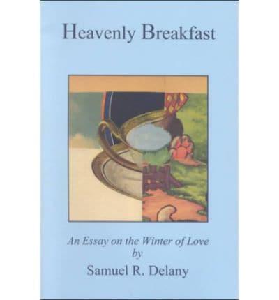 Heavenly Breakfast: An Essay on the Winter of Love