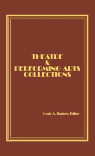 Theatre and Performing Arts Collections