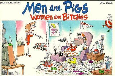 Men Are Pigs/Women Are Witches