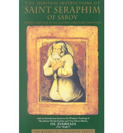 The Spiritual Instructions of Saint Seraphim of Sarov
