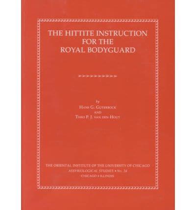 The Hittite Instruction for the Royal Bodyguard