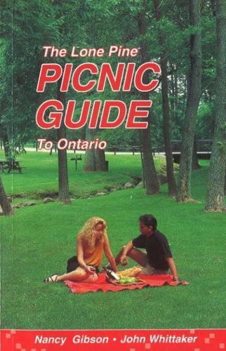 The Lone Pine Picnic Guide to Ontario