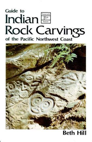 Indian Rock Carvings of the Pacific Northwest