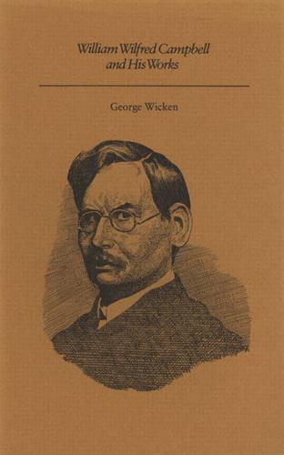 William Wilfred Campbell and His Works
