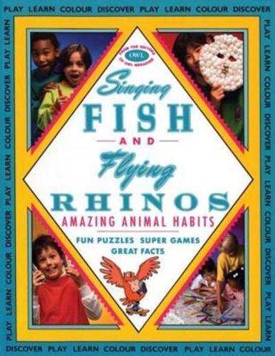 Singing Fish and Flying Rhinos