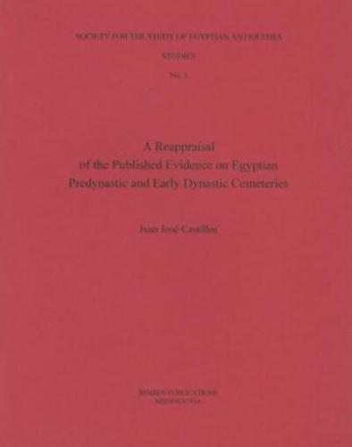 A Reappraisal of the Published Evidence on Egyptian Predynastic and Early Dynastic Cemeteries