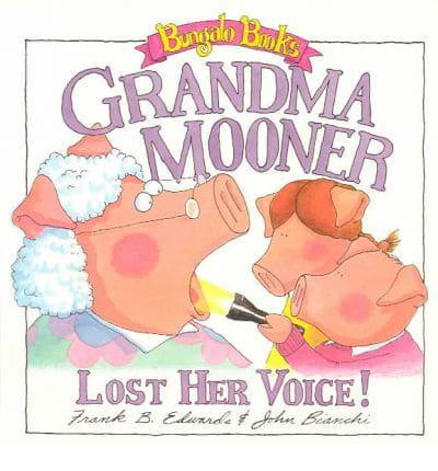 Grandma Mooner Lost Her Voice!
