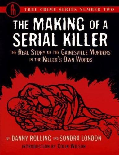 The Making of a Serial Killer