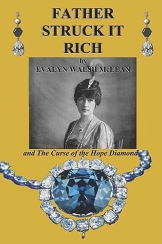 Father Struck It Rich and The Curse of the Hope Diamond
