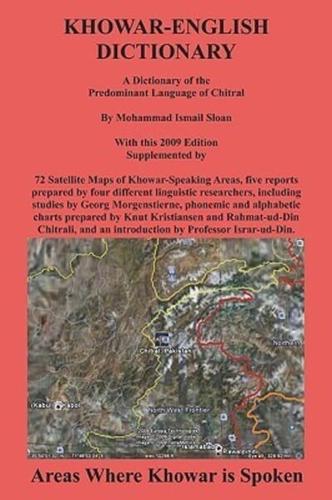 Khowar English Dictionary: A Dictionary of the Predominant Language of Chitral