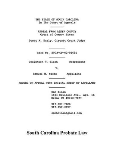 South Carolina Probate Law: Creighton Sloan vs. Sam Sloan