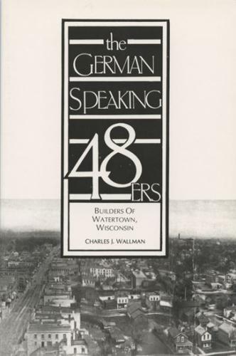 The German-Speaking Forty-Eighters