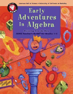 Early Adventures in Algebra