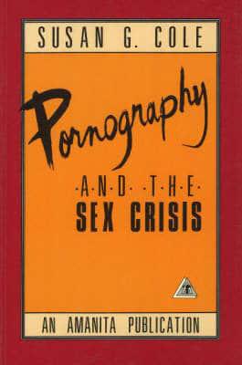 Pornography & the Sex Crisis