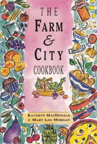 Farm & City Cookbook