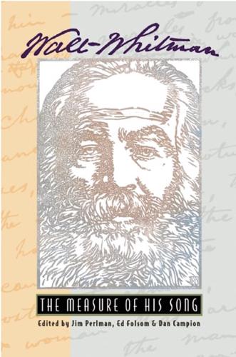 Walt Whitman--the Measure of His Song